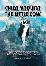 Chica Vaquita: The Little Cow