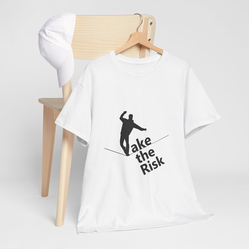 Take the risk - the,