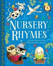 Nursery Rhymes: A Collection of Over 100 Favourite Rhymes (Treasury) By Parrago