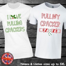 I Love Pulling Crackers - Pull My Cracker Christmas Matching T-shirt Set