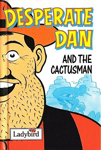 Desperate dan and the - dan,