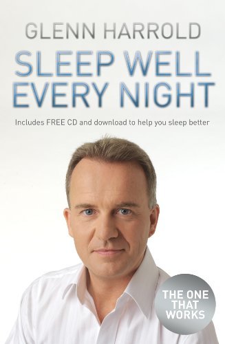 Sleep well every night - well, the