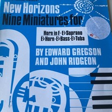New Horizons Nine Miniatures For Horn ,Bass ,Tuba With Piano Accompaniment