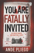 You Are Fatally Invited: The