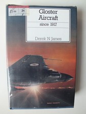 Gloster Aircraft since 1917 (Putnam) *1990 2nd edition*