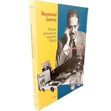 Raymond Loewy Pioneer American