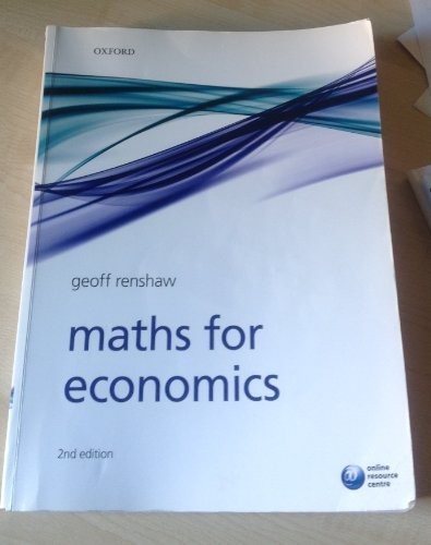 Maths for economics - for, by