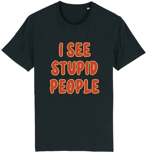 See stupid people shirt - see,