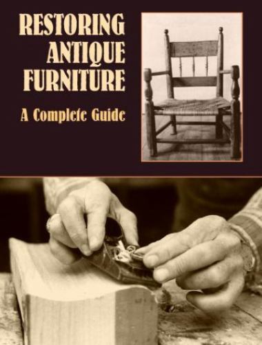 Restoring antique furniture a - restoring, furniture: