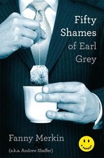 Fifty Shames of Earl Grey: A
