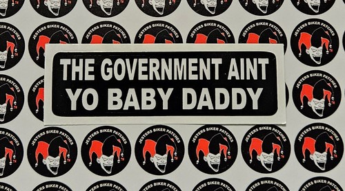 Government ain baby - baby, daddy