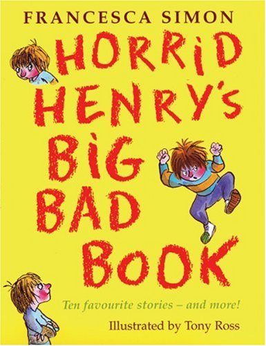 Horrid henry big bad book - bad,