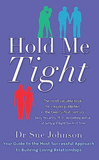 Hold Me Tight: Your Guide to the Most Successful App... by Sue Johnson Paperback
