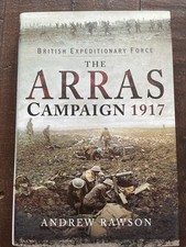 The Arras Campaign 1917 HB Andrew Rawson (British Expeditionary Force)