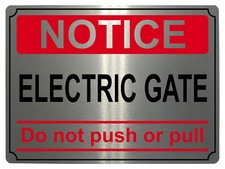 414 ELECTRIC GATE Do not push