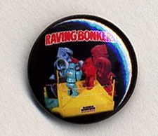 RAVING BONKERS small 25mm