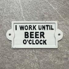 Bar Sign I WORK TILL BEER