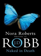 Naked In Death: 1,J.D. Robb,Nora Roberts