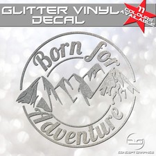Born for Adventure Glitter