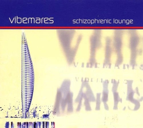 Vibemares schizophrenic lounge - schizophrenic,