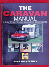 Haynes - The Caravan Manual, John Wickersham, 1994 reprint.