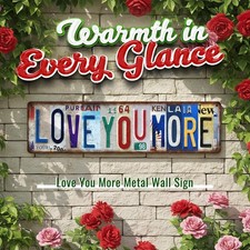 Love You More Wall Art Metal