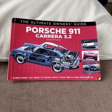 PORSCHE 911 Carrera 3.2 ULTIMATE OWNERS’ GUIDE Book Gordon Wingrove READ LISTING