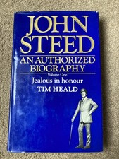 John Steed: An Authorized Biography: Jealous in Honour by Tim Heald