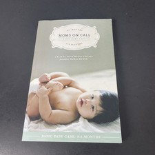 Moms on Call Basic Baby Care