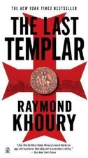 Last Templar by Raymond Khoury