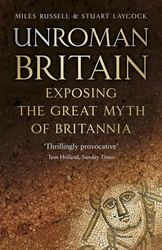 Unroman britain exposing - unroman, the