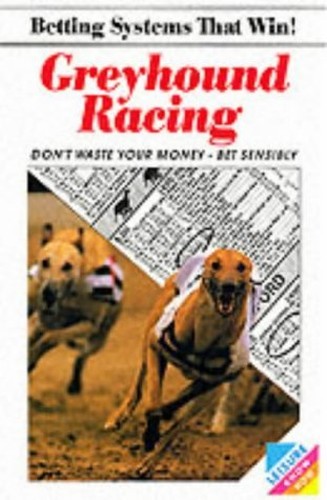 Greyhound racing betting - racing, (betting