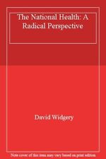 The National Health: A Radical