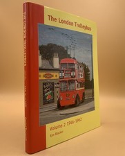 The London Trolleybus  Volume 2  1946-1962  By Ken Blacker Hardcover 2004