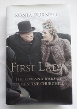 Sonia Purnell: FIRST LADY - Life & Wars of Clementine Churchill [Hardback D/J]