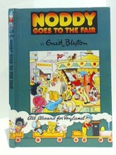 Noddy Goes to the Fair By Enid Blyton. 9780361004213