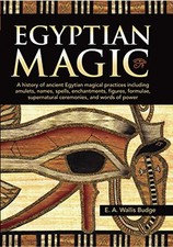 Egyptian Magic: A history of ancien..., Budge, E. A. Wa
