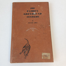 100 Famous Greyhound Systems by Roger Grey Limited Edition Hardback Book