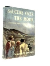 Saucers Over The Moor (Malcolm