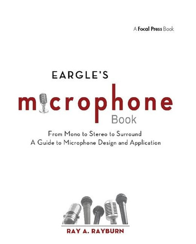 Eargle the microphone book - eargle's,