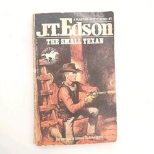 The Small Texan by J. T. Edson