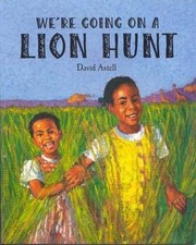 We're Going on a Lion Hunt, Axtell, David, Used; Good Book