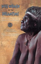 Wise Women of the Dreamtime: Aboriginal Tales ... by Parker, K.Langloh Paperback