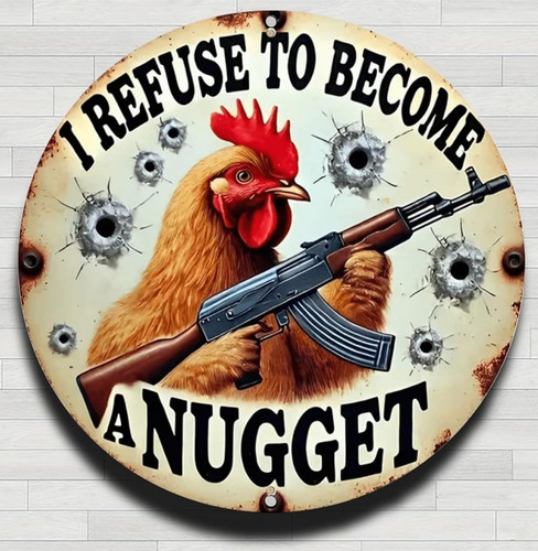 Funny chicken sign refuse - chicken, "i