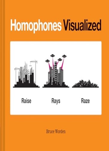 Homophones visualized book - homophones, visualized: