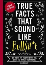 True facts that sound like