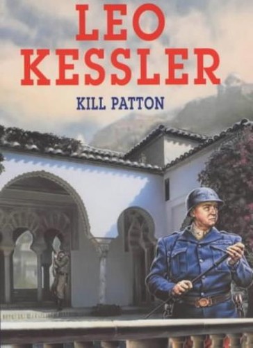 Kill patton leo kessler - kill, patton!,leo