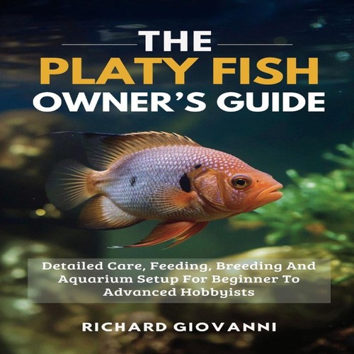 The platy fish owner guide - fish, owner's