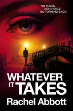 Whatever It Takes: : the NEW