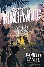 Forever Birchwood : A Novel